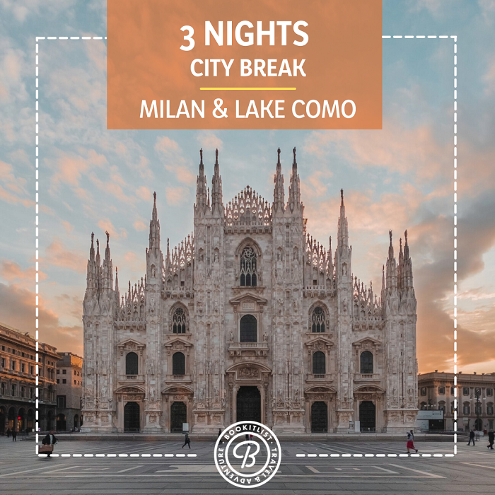 3 Night Milan & Lake Como Break
