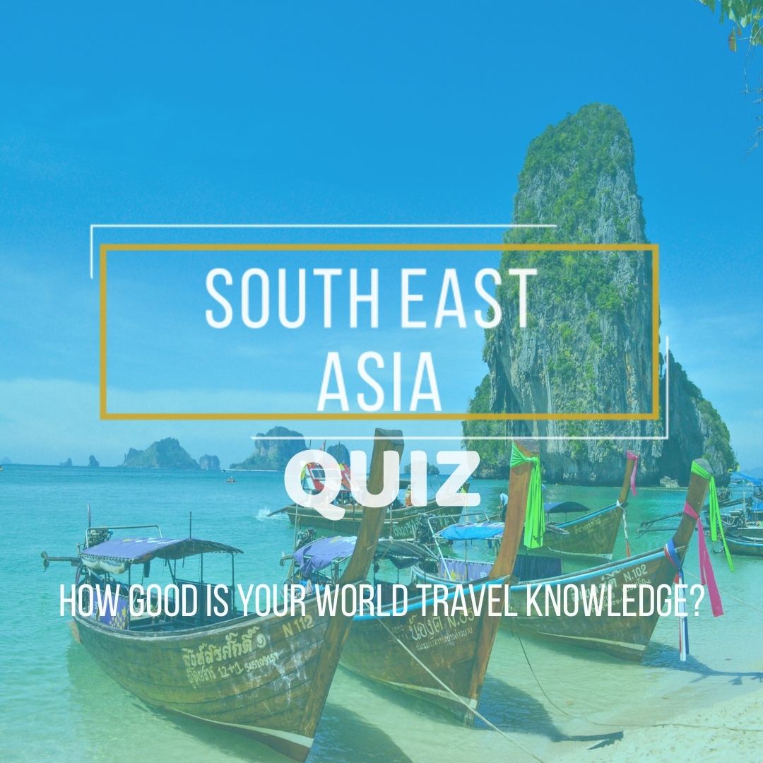 South East Asia Quiz